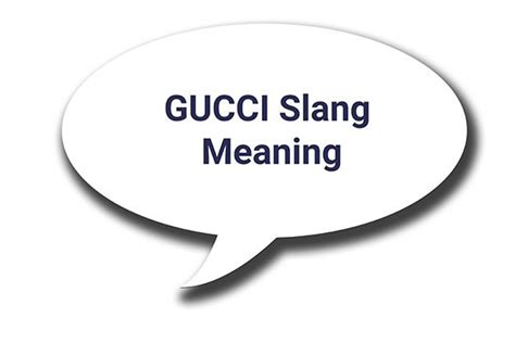 that's gucci meaning|australian slang Gucci.